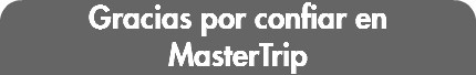 Gracias por confiar en MasterTrip